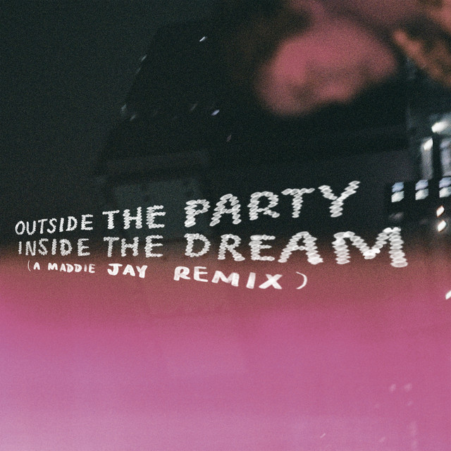 'outside the party, inside the dream (a maddie jay remix)' cover art