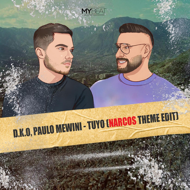 'Tuyo (Narcos Theme Edit)' cover art