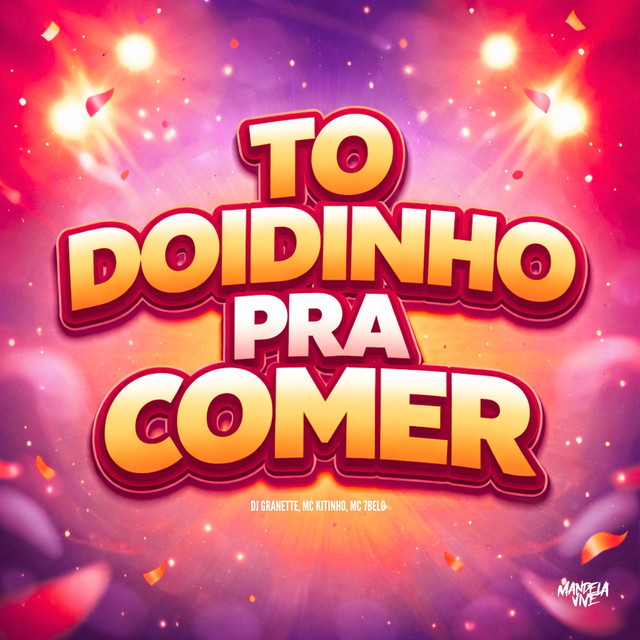 'To Doidinho pra Comer' cover art