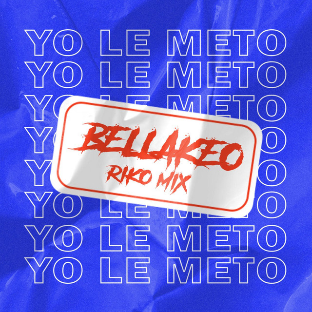 'Yo Le Meto Bellakeo Riko Mox' cover art