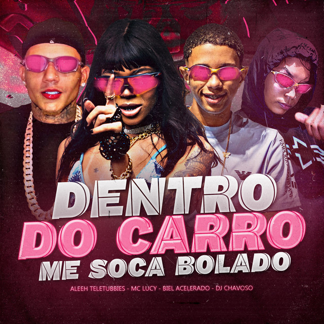 'Dentro do Carro Me Soca Bolado' cover art