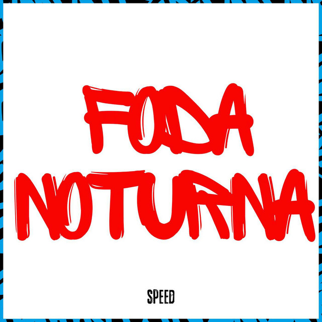 'Foda Notuna (SPEED)' cover art