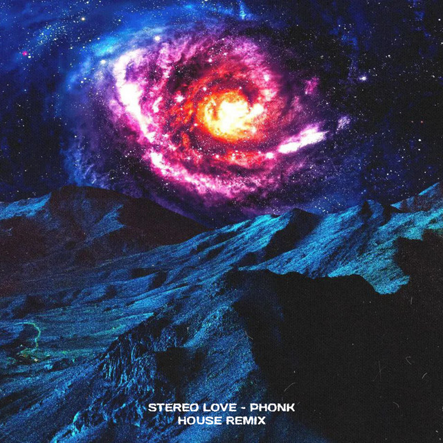 'Stereo Love (Phonk House Remix)' cover art