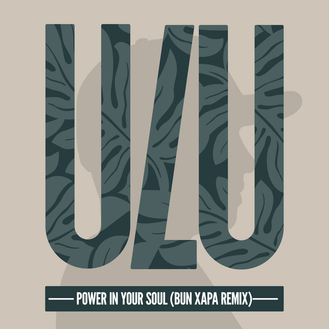 'Power In Your Soul (Bun Xapa Remix)' cover art