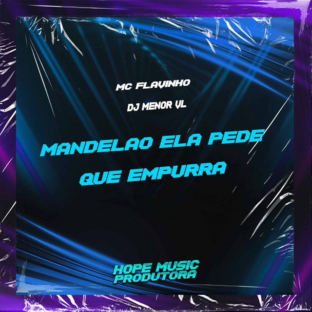 'Mandelão Ela Pede Que Empurra' cover art
