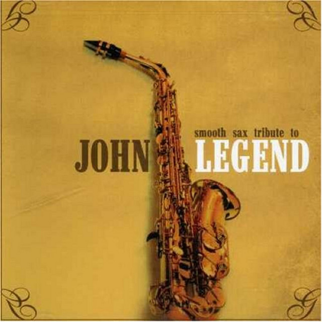 'Smooth Sax Tribute To John Legend' cover art
