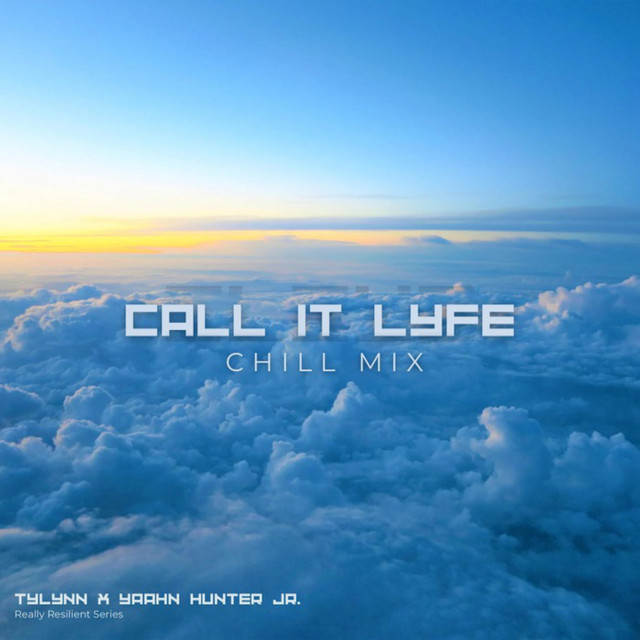 'Call It Lyfe (Chill Mix)' cover art