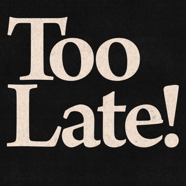 'Too Late!' cover art