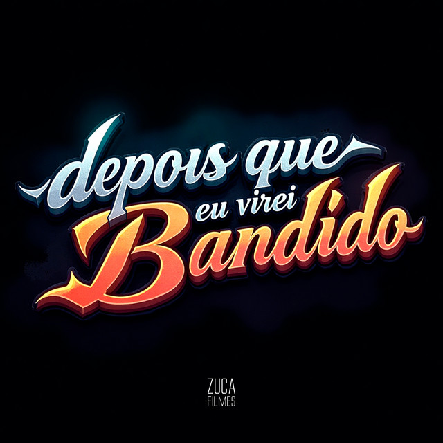 'Depois Que Eu Virei Bandido' cover art
