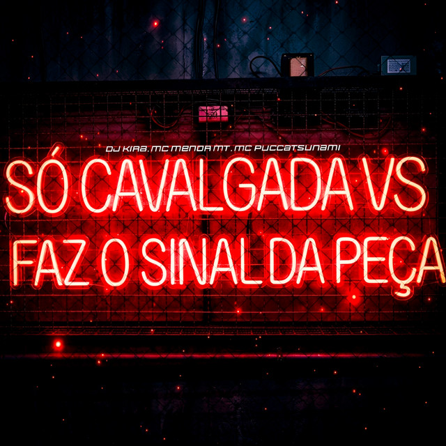 'Só Cavalgada Vs Faz o Sinal da Peça' cover art