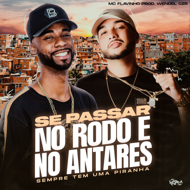 'Se Passar no Rodo e no Antares Sempre tem uma Piranha' cover art
