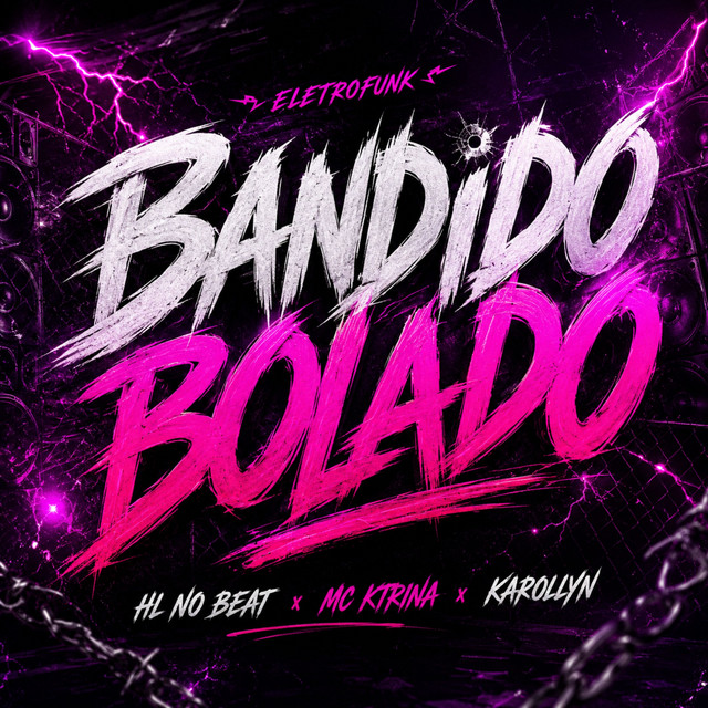 'Bandido Bolado (EletroFunk)' cover art