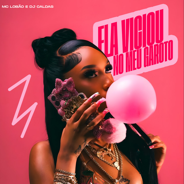 'Ela Viciou no Meu Garoto' cover art