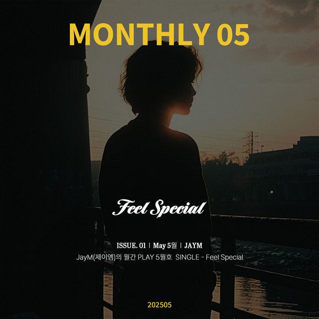 'JayM Monthly PLAY 2025 05 MAY - Feel Special' cover art