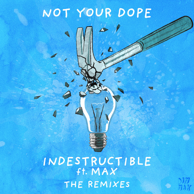 'Indestructible (feat. MAX) [The Remixes]' cover art