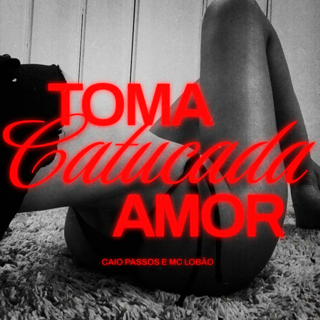 'Toma Catucada Amor' cover art