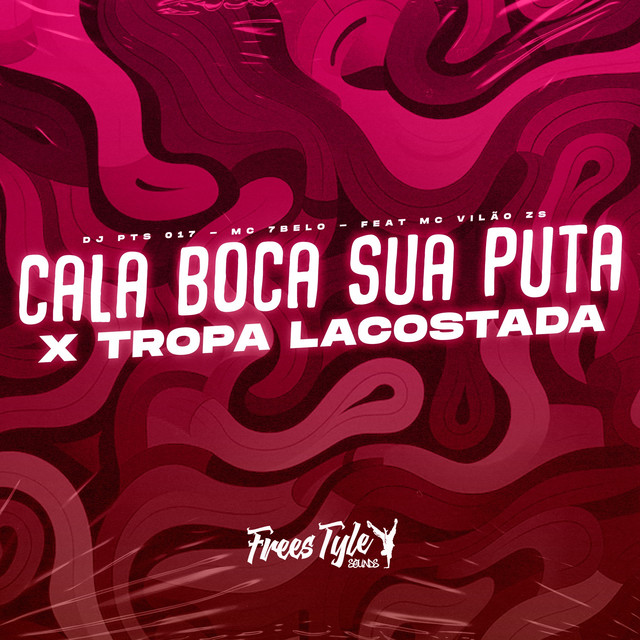 'Cala Boca Sua Puta X Tropa Lacostada' cover art