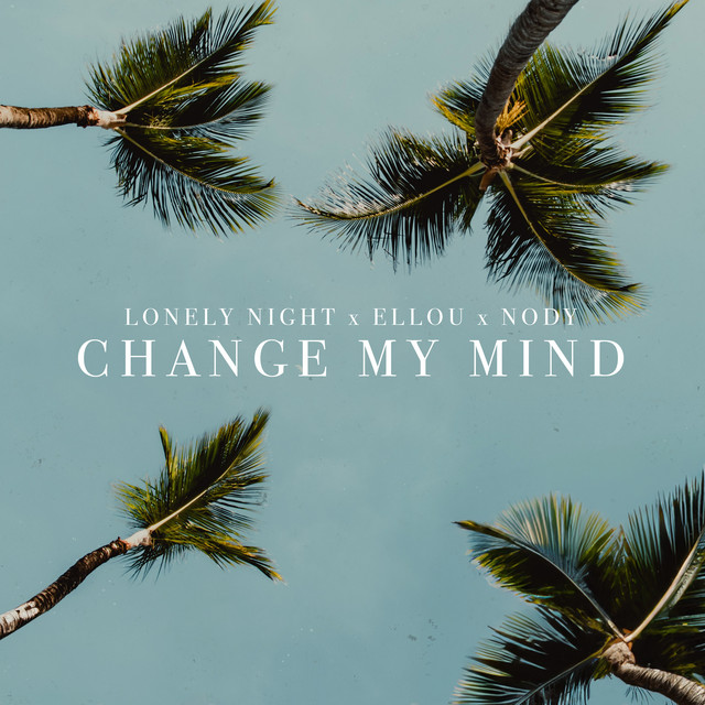 'Change My Mind' cover art