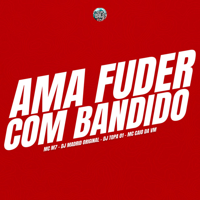 'AMA FUDER COM BANDIDO' cover art
