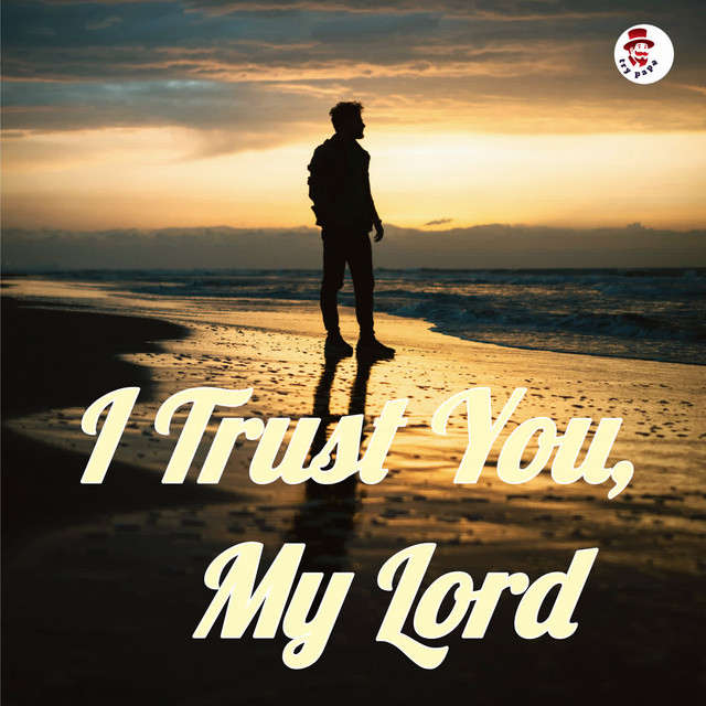 'I Trust You, My Lord' cover art