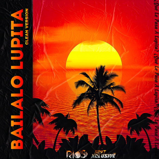 'Bailalo Lupita (Clean Version)' cover art