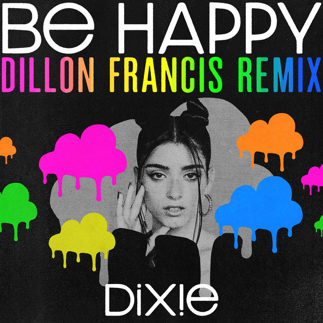 'Be Happy (Dillon Francis Remix)' cover art