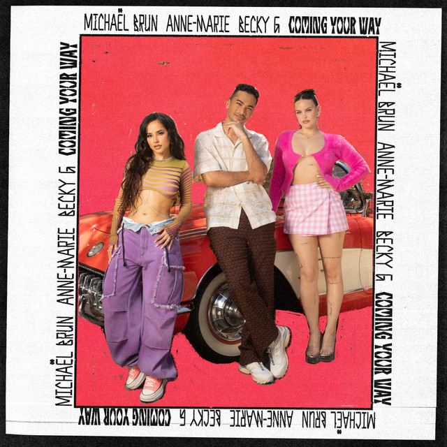 'Coming Your Way (with Anne-Marie & Becky G)' cover art