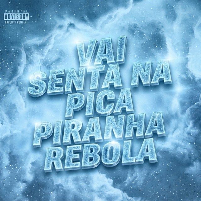 'Vai Senta na Pica Piranha Rebola' cover art