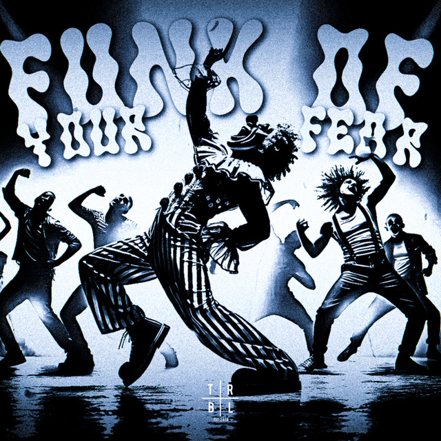 'FUNK OF YOUR FEAR' cover art