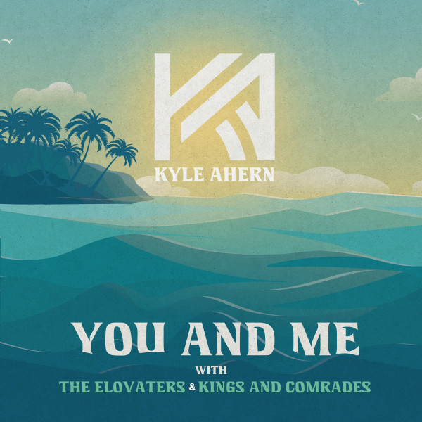 'You And Me (with The Elovaters & Kings and Comrades)' cover art