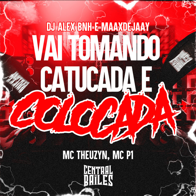 'Vai Tomando Catucada e Colocada' cover art