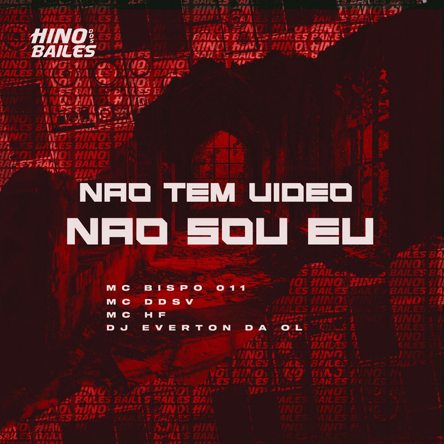 'Não Tem Vídeo , Não Sou Eu' cover art