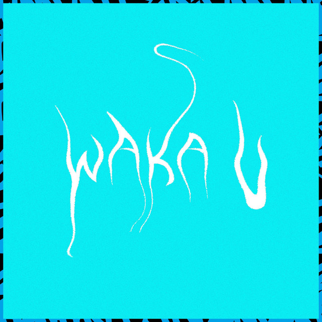 'Waka U' cover art