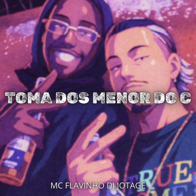 'TOMA DOS MENOR DO C' cover art