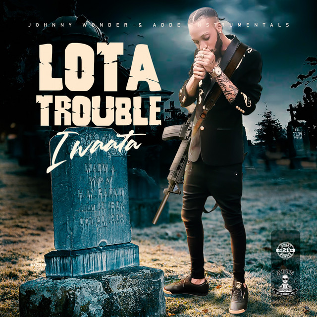 'Lota Trouble' cover art