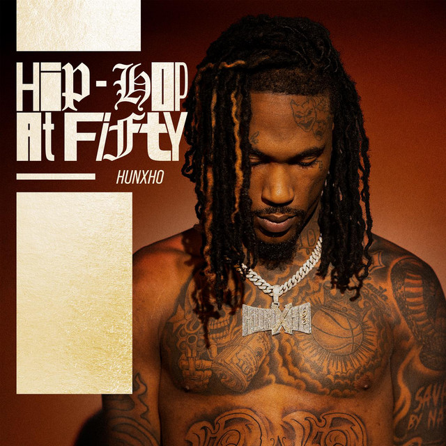 'Hip-Hop At Fifty: Hunxho' cover art