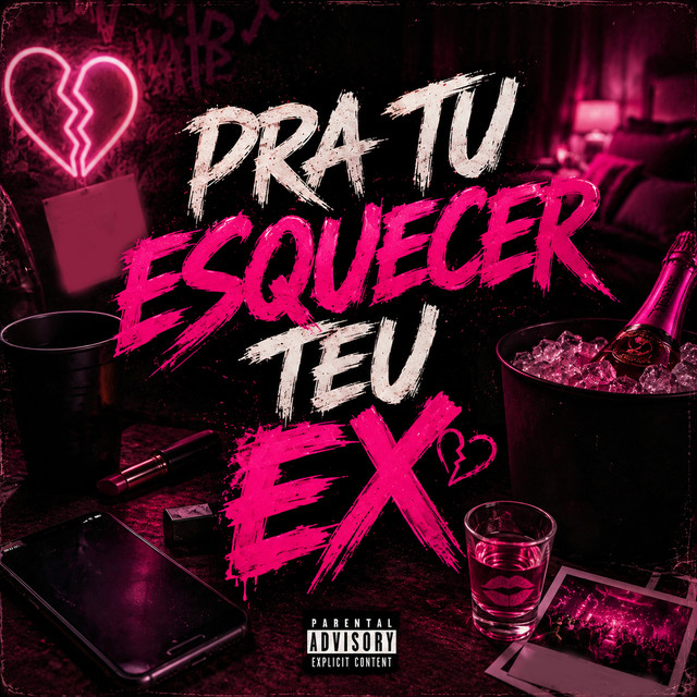 'Pra Tu Esquecer Teu Ex' cover art