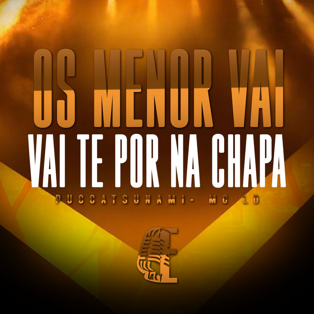 'OS MENOR VAI TE POR NA CHAPA' cover art