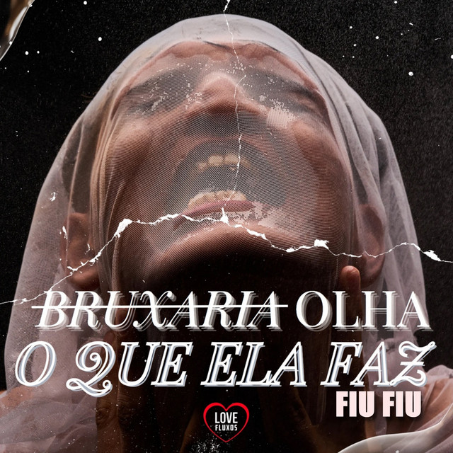 'Bruxaria Olha o Que Ela Faz - Fiu Fiu' cover art