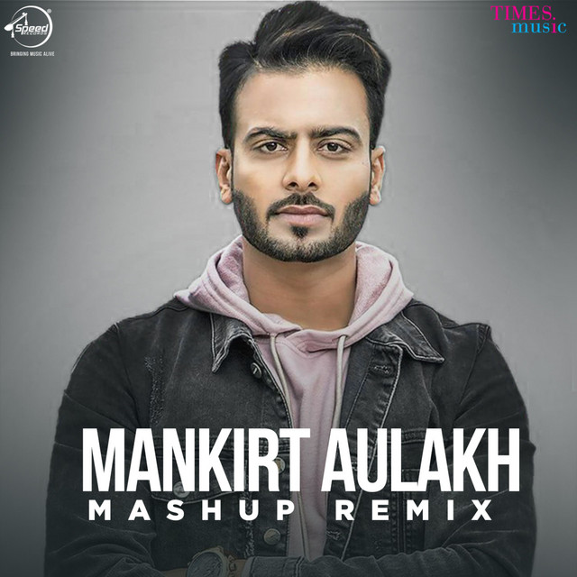 'Mankirt Aulakh (Mashup Remix)' cover art