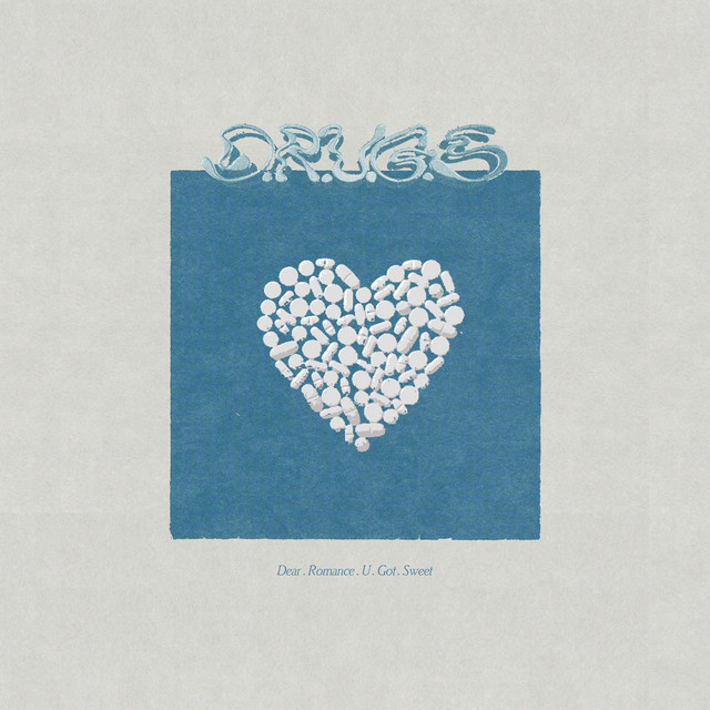 'D.R.U.G.S (Dear.Romance.U.Got.Sweet)' cover art