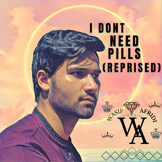 'I Dont Need Pills (Reprised)' cover art