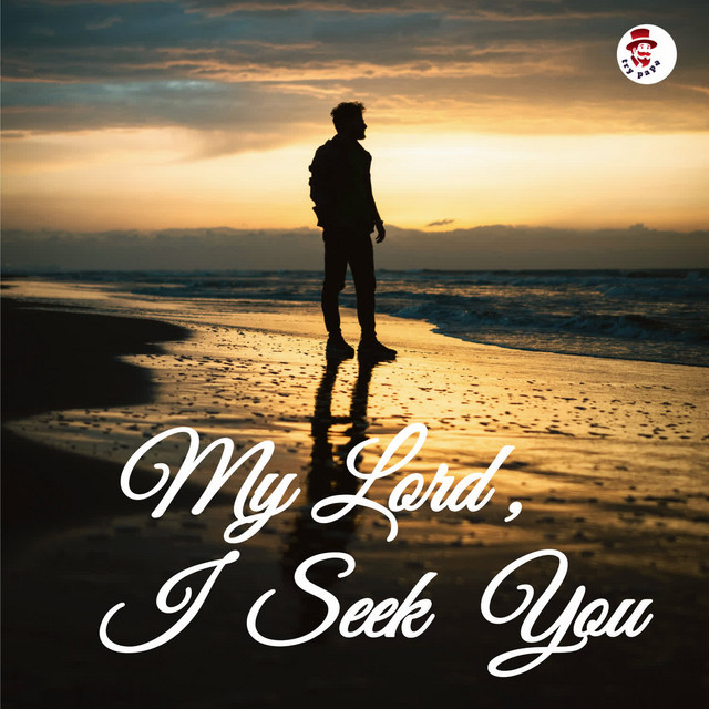 'My Lord , I Seek You' cover art