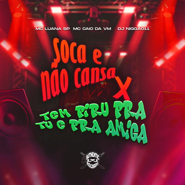 'Soca e Não Cansa X Tem Piru pra Tu e pra Amiga' cover art