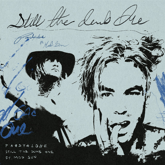 'Still The Dumb One (feat. MOD SUN)' cover art