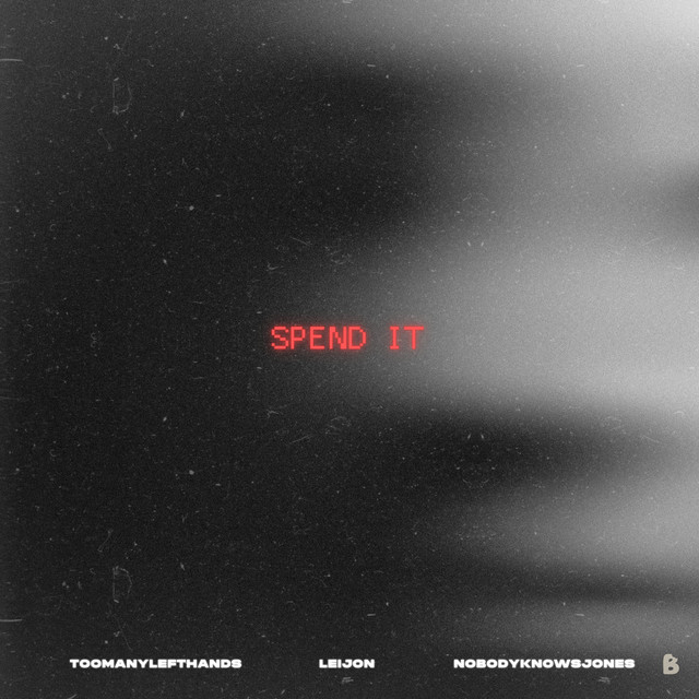 'SPEND IT' cover art