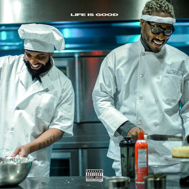 'Life Is Good (feat. Drake)' cover art