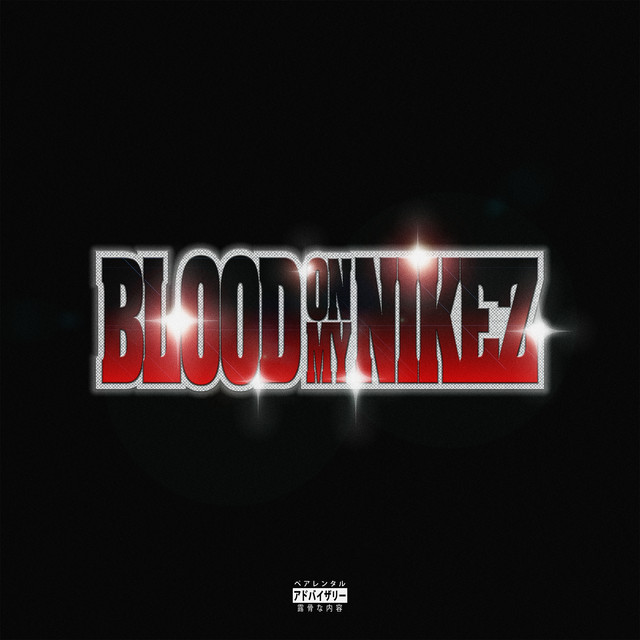 'BLOOD ON MY NIKEZ [Feat. Juicy J]' cover art