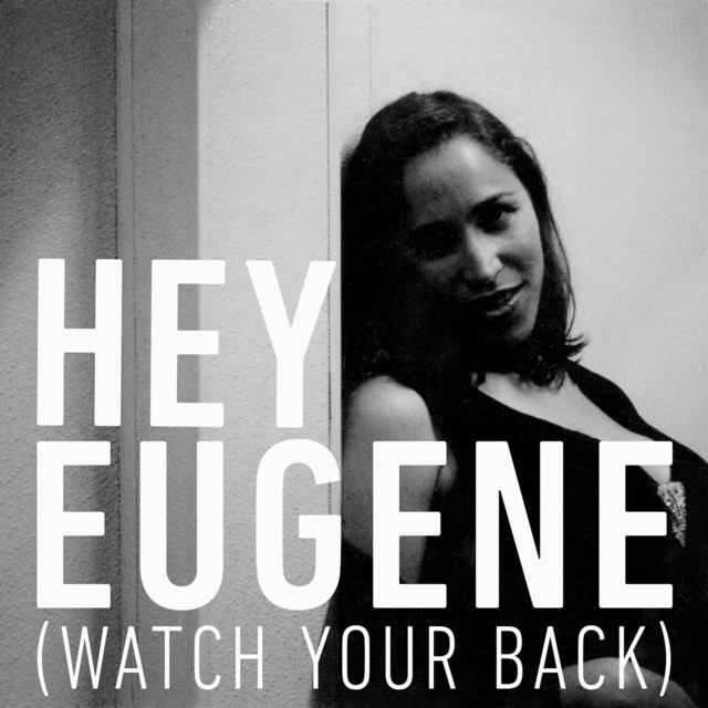 'Hey Eugene (Watch Your Back)' cover art