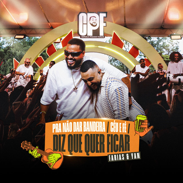 'Pra Não Dar Bandeira / Céu e Fé / Diz Que Quer Ficar (Ao Vivo)' cover art
